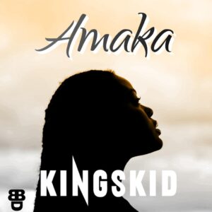 KingsKid – Amaka