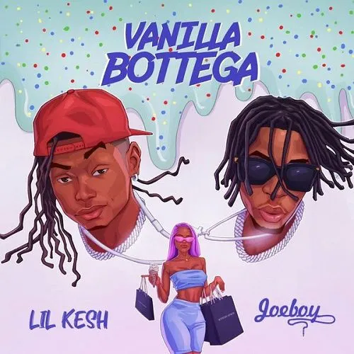 Lil Kesh – Vanilla Bottega ft. Joeboy 1